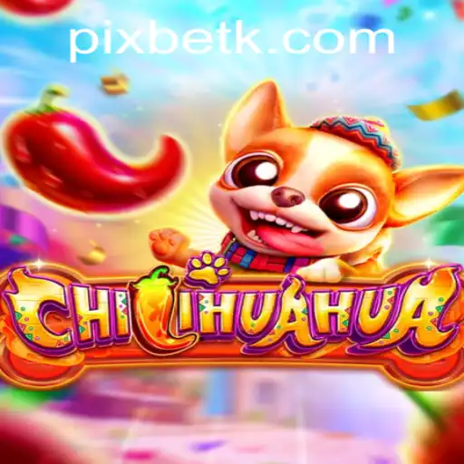 Discover the Thrilling World of CHILIHUAHUA with 448bet