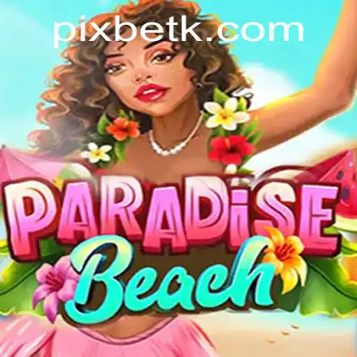Exploring the Tropical Adventure of ParadiseBeach with 448bet